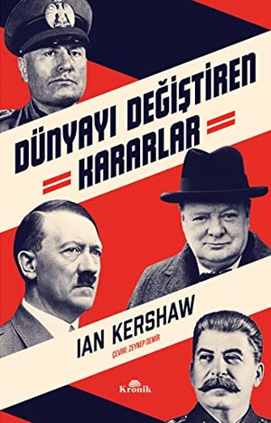 Kershaw, Ian. Dünyayi Degistiren Kararlar. Kronik Kitap, 2022.
