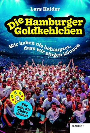 Haider, Lars. Die Hamburger Goldkehlchen - Wir haben nie behauptet, dass wir singen können. Klartext Verlag, 2026.