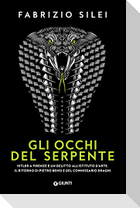Gli occhi del serpente. Hitler a Firenze e un delitto all'Istituto d'Arte. Il ritorno di Pietro Bensi e del commissario Draghi