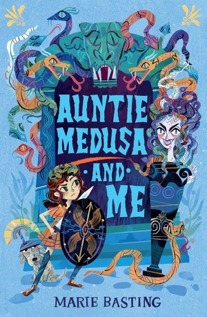 Basting, Marie. Auntie Medusa and Me. Chicken House Ltd, 2024.