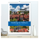 Stolberg im Südharz (hochwertiger Premium Wandkalender 2024 DIN A2 hoch), Kunstdruck in Hochglanz