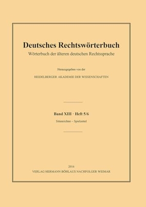 Deutsch, Andreas (Hrsg.). Deutsches Rechtswörterbuch - Wörterbuch der älteren deutschen Rechtssprache.Band XIII, Heft 5/6 - Sittenrichter - Spielzettel. Boehlaus Herrmann Nachf., 2016.