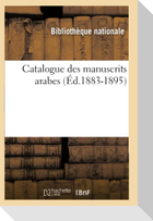 Catalogue Des Manuscrits Arabes (Éd.1883-1895)