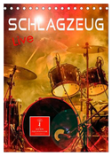 Schlagzeug live (Tischkalender 2024 DIN A5 hoch), CALVENDO Monatskalender