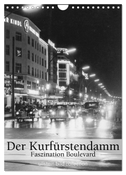 Der Kurfürstendamm - Faszination Boulevard (Wandkalender 2025 DIN A4 hoch), CALVENDO Monatskalender