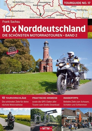 Sachau, Frank. 10 x Norddeutschland (Band 2) - Die schönsten Motorradtouren. MoTourMedia e.K., 2026.