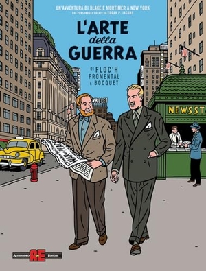 Bocquet, José-Louis / Fromental, Jean-Luc et al. L' arte della guerra. Un'avventura di Blake e Mortimer a New York. Editoriale Cosmo, 2023.