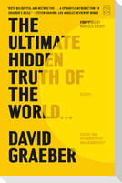 The Ultimate Hidden Truth of the World . . .