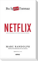 Netflix Bu Is Asla Tutmaz