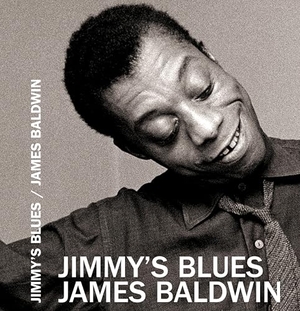 Baldwin, James. Jimmy's Blues - Gedichte/Poems. Engeler Urs Editor, 2024.