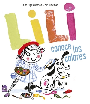 Equipo Edelvives / Kim Fupz Aakeson. Lili conoce los colores. Editorial Luis Vives (Edelvives), 2018.