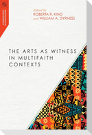 The Arts as Witness in Multifaith Contexts