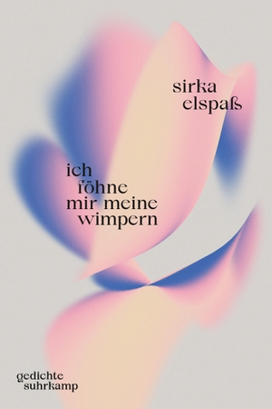 Elspaß, Sirka. ich föhne mir meine wimpern - Gedichte. Suhrkamp Verlag AG, 2022.