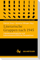 Literarische Gruppen nach 1945