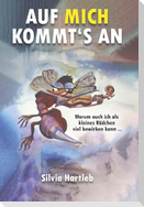 Auf mich kommt's an