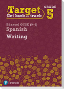 Target Grade 5 Writing Edexcel GCSE (9-1) Spanish Workbook