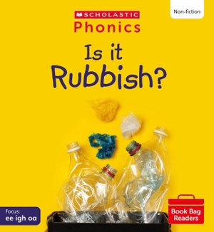 Betts, Helen. Is It Rubbish? (Set 5). Scholastic, 2023.