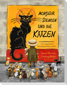 Monsieur Steinlen und die Katzen