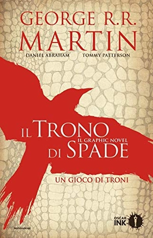Martin, George R. R. / Daniel Abraham. Un gioco di troni. Il trono di spade. Vol. 1. Mondadori, 2019.