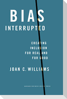 Bias Interrupted