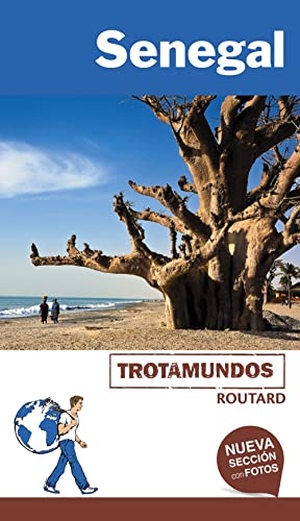 Gloaguen, Philippe / Trotamundos. Senegal. Trotamundos, 2018.