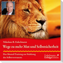 Wege zu mehr Mut und Selbstsicherheit