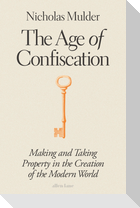The Age of Confiscation