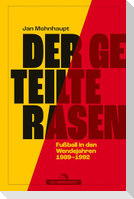 Der geteilte Rasen