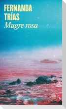 Mugre Rosa / Filthy Rose