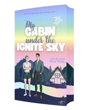 Pinsel, Maya / Ela Bloom. My Cabin under the Ignite Sky - David & Lukas - Gay Romance (Cabin Love Reihe 10). Zeilenfluss, 2026.