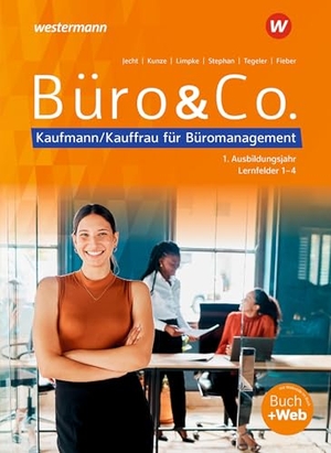 Stephan, Ingrid / Jecht, Hans et al. Büro & Co. nach Lernfeldern - Kaufmann/Kauffrau für Büromanagement, 1. Ausbildungsjahr - Lernfelder 1-4 Schulbuch. Winklers Verlag, 2025.