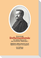 Richard Knötel, Uniformenkunde Teil 3 (Bände VIII-X und die dazu erschienenen "Mitteilungen"