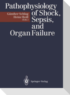 Pathophysiology of Shock, Sepsis, and Organ Failure