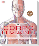 Il corpo umano. Una guida illustrata su struttura, funzioni e patologie