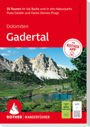 ROTHER Wanderführer Dolomiten - Gadertal: 55 Touren im Val Badia und in den Naturparks Puez-Geisler und Fanes-Sennes-Prags.