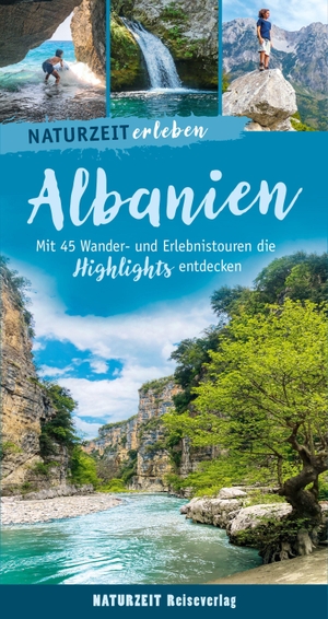 Lehnert, Laura. Naturzeit erleben: Albanien - Mit 45 Wander- und Erlebnistouren die Highlights entdecken.. Naturzeit Reiseverlag, 2026.
