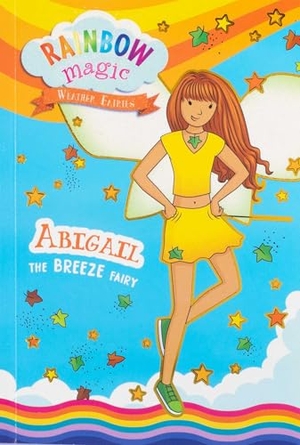 Meadows, Daisy. Rainbow Magic Weather Fairies #2: Abigail the Breeze Fairy. Silver Dolphin Books, 2025.