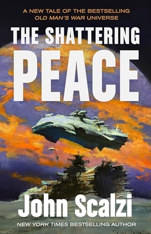 Scalzi, John. Shattering Peace - Old Man's War Book 7. Tor Publishing Group, 2025.