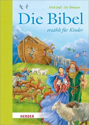 Jooß, Erich. Die Bibel erzählt für Kinder. Herder Verlag GmbH, 2018.