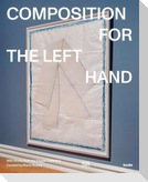 Composition for the Left Hand