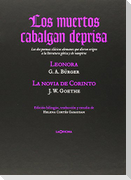 Los muertos cabalgan deprisa : Lenora ; y La novia de Corinto : los dos poemas clásicos alemanes que dieron origen a la literatura gótica y de vampiros