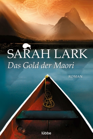 Lark, Sarah. Das Gold der Maori. Lübbe, 2011.