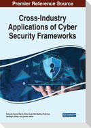 Cross-Industry Applications of Cyber Security Frameworks