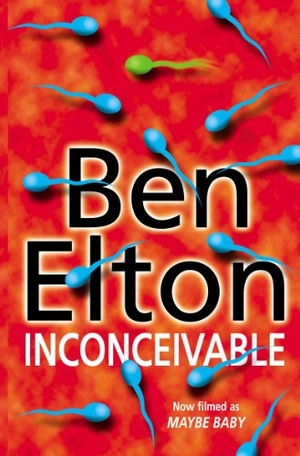 Elton, Ben. Inconceivable. Transworld Publishers Ltd, 2000.