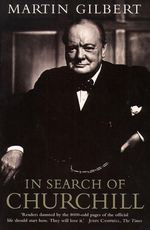 Gilbert, Martin. In Search of Churchill. HarperCollins, 1995.