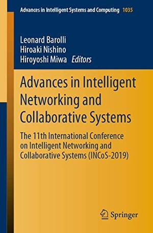 Barolli, Leonard / Hiroyoshi Miwa et al (Hrsg.). Advances in Intelligent Networking and Collaborative Systems - The 11th International Conference on Intelligent Networking and Collaborative Systems (INCoS-2019). Springer International Publishing, 2019.