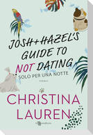 Josh and Hazel's guide to not dating. Solo per una notte