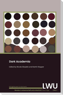 Dark Academia. LWU Literatur in Wissenschaft und Unterricht