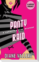 Panty Raid (Large Print Edition)