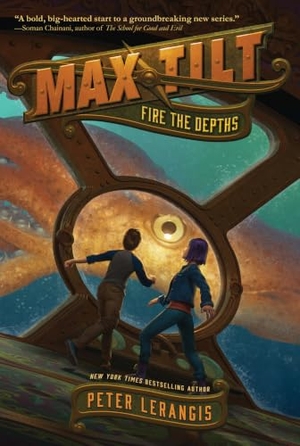 Lerangis, Peter. Max Tilt: Fire the Depths. HarperCollins, 2018.